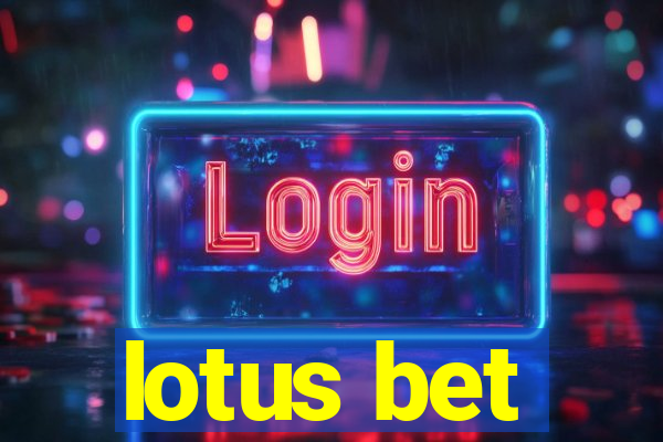 lotus bet